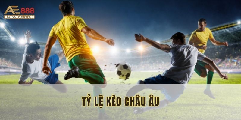 Tỷ Lệ Kèo Châu Âu AE888: Chiến Thuật Thắng Lớn Cho Hội Viên